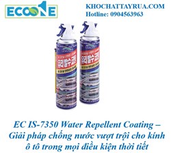 EC IS7350 Water Repellent Coating Bình xịt chống thấm nước cho kính ô tô